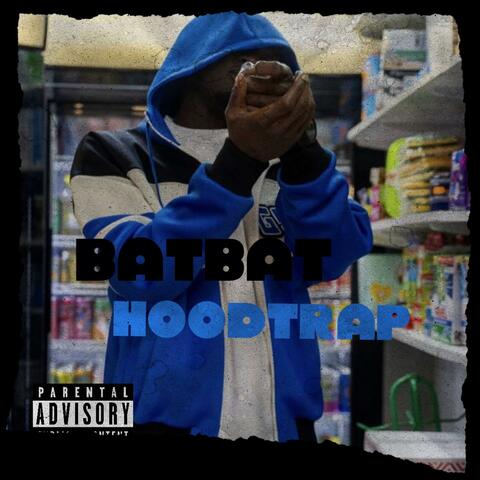 Hoodtrap (feat. Batbat19)