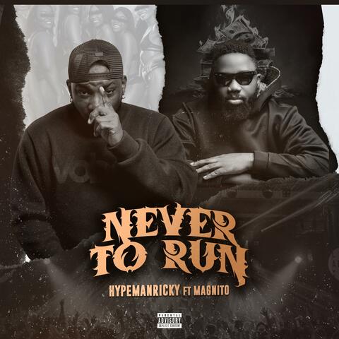 Never To Run (feat. Magnito)