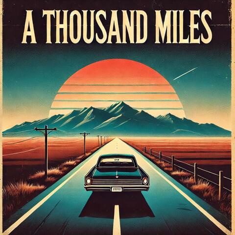 A Thousand Miles