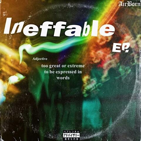The Ineffable Ep.