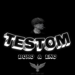 Testom (feat. BORO & ENO)