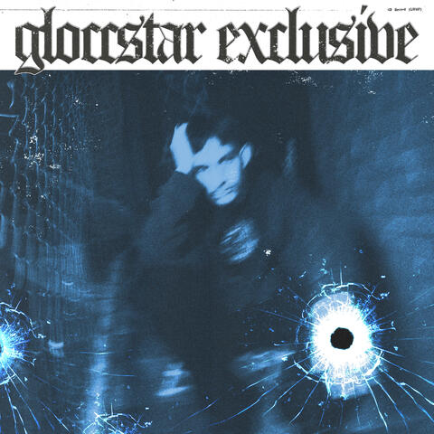 GLOCSTARR EXCLUSIVE