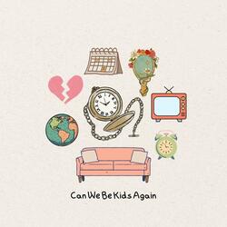 Can We Be Kids Again