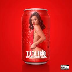 Tu Ta Frio (feat. JOELMY & Corne)