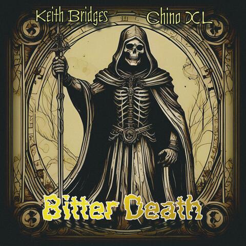 Bitter Death (feat. Chino XL)