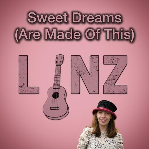 Sweet Dreams (Are Made Of This)