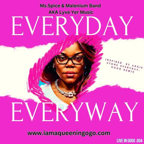 Ms Spice live in GoGo Moments 004: Everyday Everyway (Live)