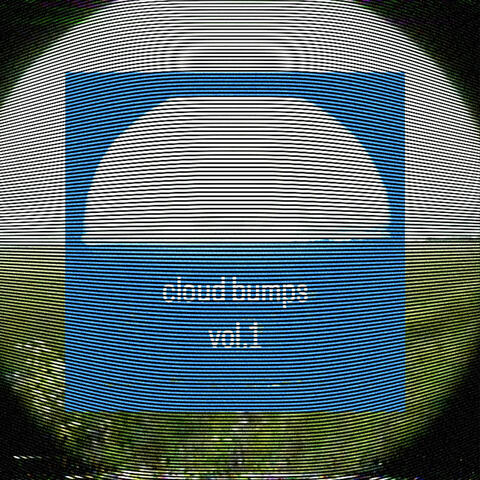 cloud bumps vol.1