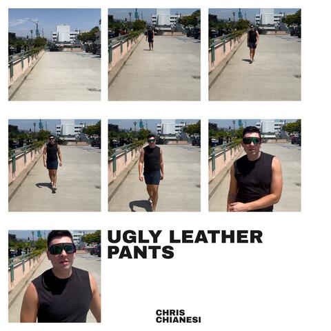 Ugly Leather Pants