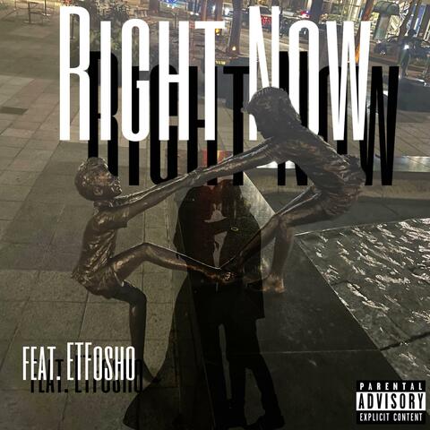 Right Now (feat. ETFosho)