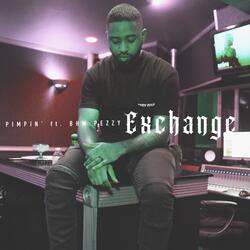 Exchange (feat. BHM Pezzy)