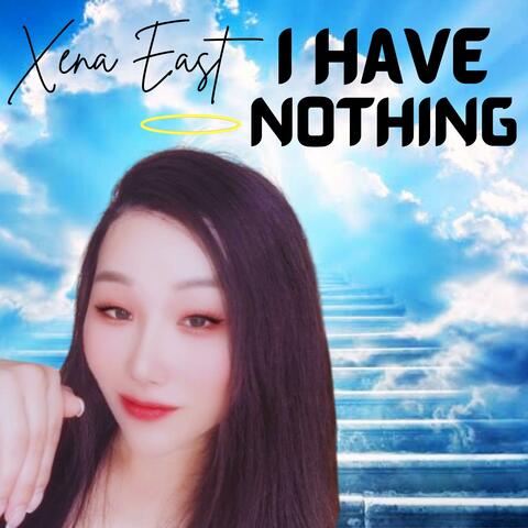 I Have Nothing