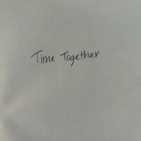 Time Together