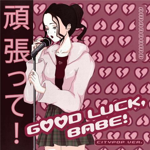 Good Luck, Babe!  (feat. Sakura Wine) [Citypop Version]