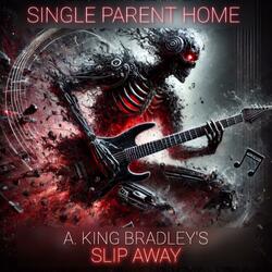 Slip Away (feat. SingleParentHome)