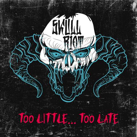 Too Little... Too Late