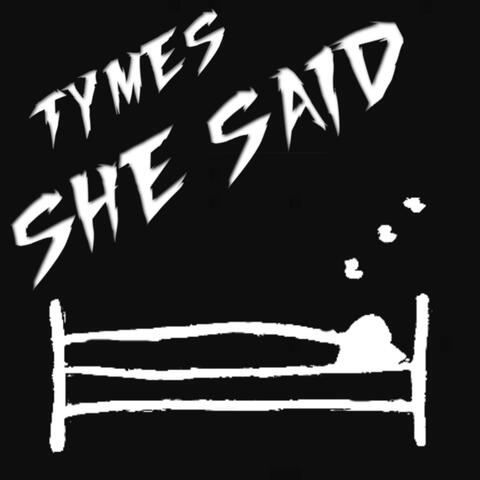 She Said