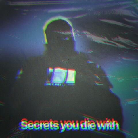 Secrets You Die With