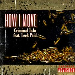 How I Move (feat. Leek Paid)