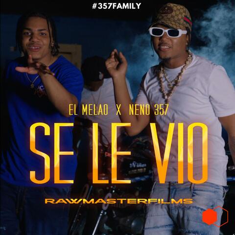 SE LE VIO (feat. El Melao)
