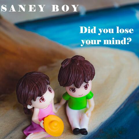 Did You Lose Your Mind