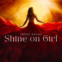 Shine on Girl