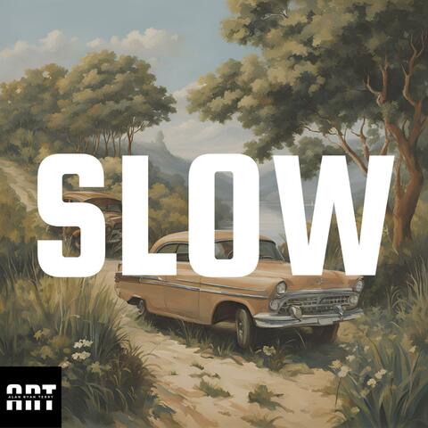 Slow