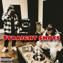 Straight Shots (feat. Many Face God & YaBoyDon)