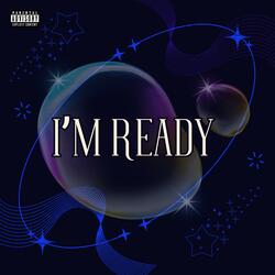 I'm Ready