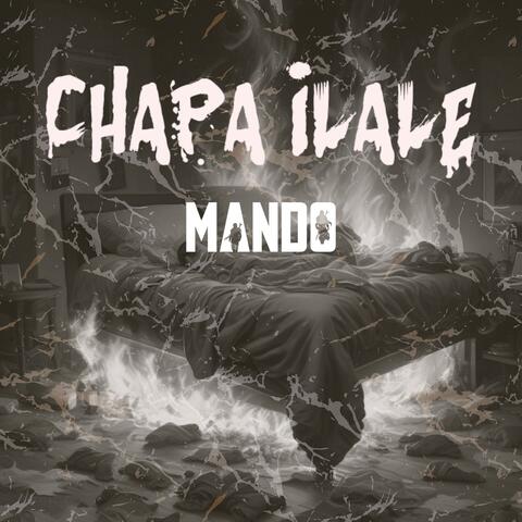 CHAPA ILALE (feat. MANDO)