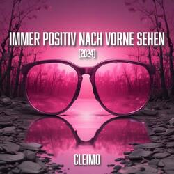 Immer Positiv Nach Vorne Sehen (2024)