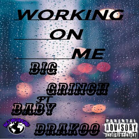 Working On Me (feat. Baby Drakoo)