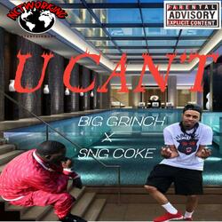 U Can't Love Her (feat. SNG Coke)