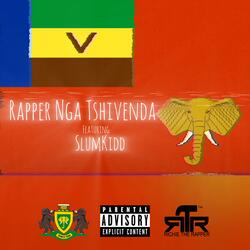 Rapper Nga TshiVenda (feat. SlumKidd)