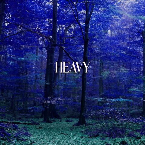 HEAVY