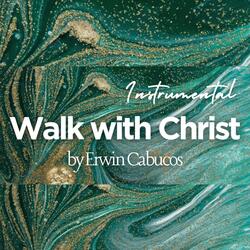 Walk with Christ (Instrumental)
