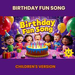 BIRTHDAY FUN SONG