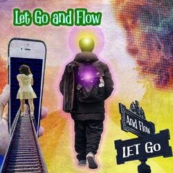 Let Go and Flow