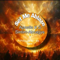 Holy Spirit, Set Me Ablaze