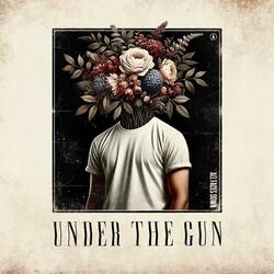 Under the Gun