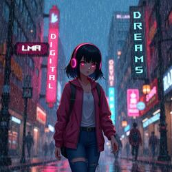 Raining Digital Dreams