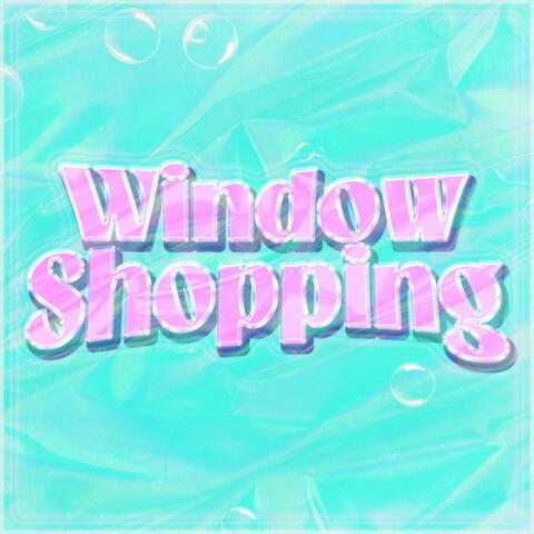 Window Shopping