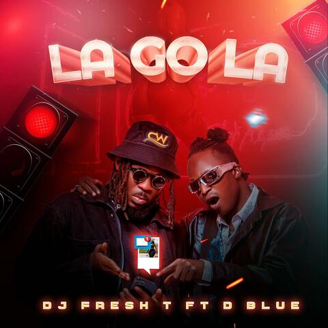 LA GO LA (feat. D-BLUE & Elelpdbeat)
