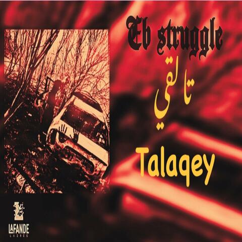 Talaqey (feat. King al mazwa3i)