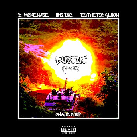 Bustin' (feat. ONI INC.) [Remix]