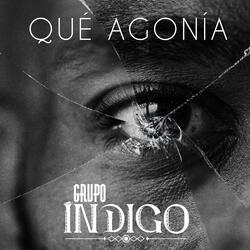 Qué Agonía
