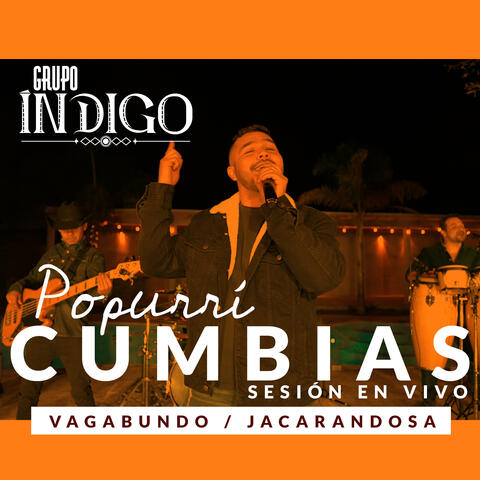 Popurrí Cumbias: Vagabundo/Jacarandosa (En vivo)