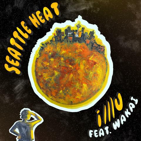 Seattle Heat (feat. Wakai)