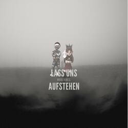 Lass uns Aufstehen