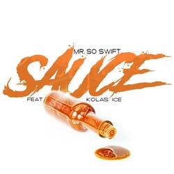 Sauce (feat. Kolas Ice)